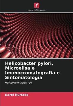 portada Helicobacter Pylori, Microelisa e Imunocromatografia e Sintomatologia: Helicobacter Pylori igm