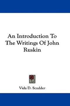 portada an introduction to the writings of john ruskin (in English)