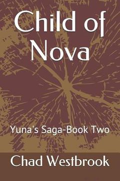 portada Child of Nova: Yuna's Saga-Book Two