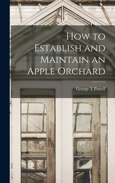 portada How to Establish and Maintain an Apple Orchard (in English)