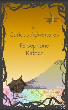 portada The Curious Adventures of Persephone Rather (en Inglés)