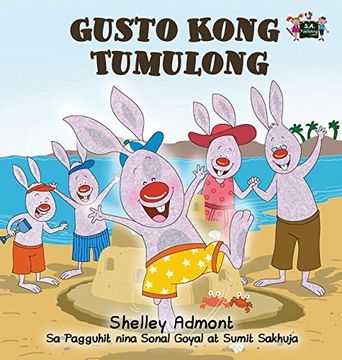 portada Gusto Kong Tumulong: I Love to Help (Tagalog Edition) (Tagalog Bedtime Collection)