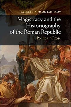 portada Magistracy and the Historiography of the Roman Republic