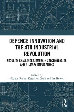 portada Defence Innovation and the 4th Industrial Revolution: Security Challenges, Emerging Technologies, and Military Implications (in English)