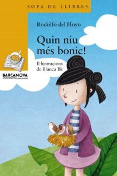 portada Quin Niu Més Bonic! (Llibres Infantils I Juvenils - Sopa De Llibres. Sèrie Groga) (in Catalá)