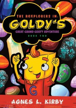 portada The Roxplorers In: Goldy's Great Grand Goofy Adventure