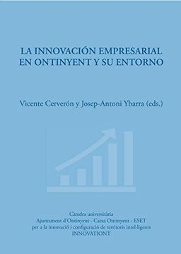 portada Innovación Empresarial en Ontinyent y su Entorno, la [Paperback] [Nov 16, 2016] Cerverón Lleó, Vicente and Ybarra Pérez, Josep-Antoni