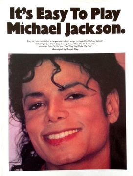 portada It's easy to play Michael Jackson: Easy to read, simplified arrangements of ten songs