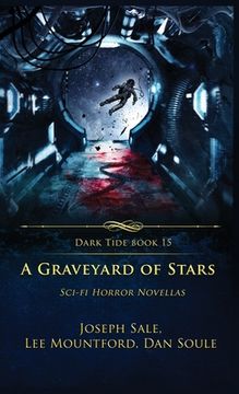 portada A Graveyard of Stars: Sci-fi Horror Novellas