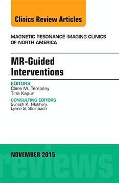 portada Mr-Guided Interventions, an Issue of Magnetic Resonance Imaging Clinics of North America, 1e: Volume 23-4 (The Clinics: Radiology)