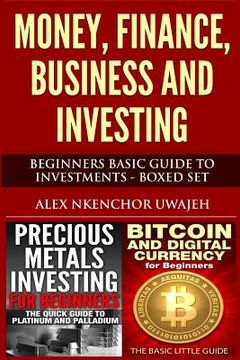 portada Money, Finance, Business and Investing: Beginners Basic Guide to Investments - Boxed Set (in English)