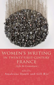 portada Women's Writing in Twenty-First-Century France: Life as Literature (en Inglés)