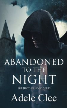 portada Abandoned to the Night (The Brotherhood Series) (Volume 3) (en Inglés)