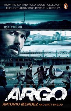 portada Argo: How the cia and Hollywood Pulled off the Most Audacious Rescue in History 