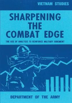 portada Sharpening the Combat Edge: The Use of Analysis to Reinforce Military Judgment