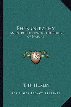 portada physiography: an introduction to the study of nature