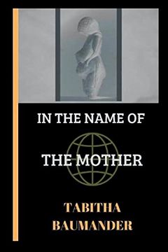 portada In the Name of the Mother (in English)