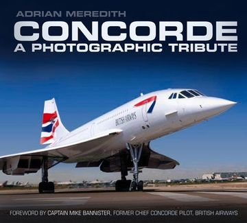 portada Concorde: A Photographic Tribute: A Photographic Tribute