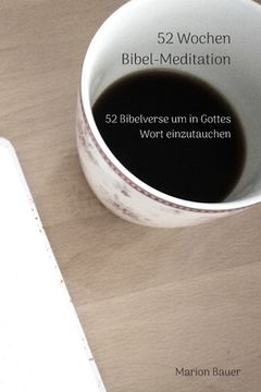 portada 52 Wochen Bibel-Meditation: 52 Bibelverse um in Gottes Wort einzutauchen (en Alemán)