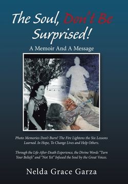 portada The Soul, Don't Be Surprised!: A Memoir and a Message (in English)