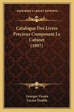 portada Catalogue Des Livres Precieux Composant Le Cabinet (1897) (en Francés)