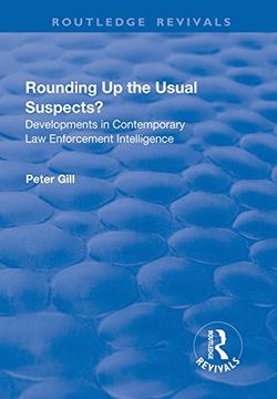 portada Rounding Up the Usual Suspects?: Developments in Contemporary Law Enforcement Intelligence (in English)