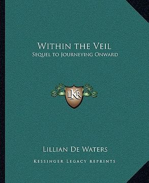 portada within the veil: sequel to journeying onward (in English)