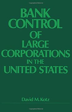portada Bank Control of Large Corporations in the United States 