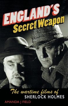 portada England's Secret Weapon: The Wartime Films of Sherlock Holmes (en Inglés)