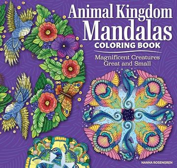 portada Animal Kingdom Mandalas Coloring Book: Magnificent Creatures Great and Small (Design Originals) 32 Mindful One-Side-Only Designs, Perforated Pages, and Inspiring Quotes, With art Tips and Techniques (in English)