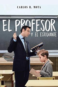 portada El Profesor y el Estudiante (in Spanish)
