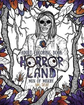 portada Adult Coloring Book: Horror Land Men of Misery (Book 3): Volume 3 (en Inglés)