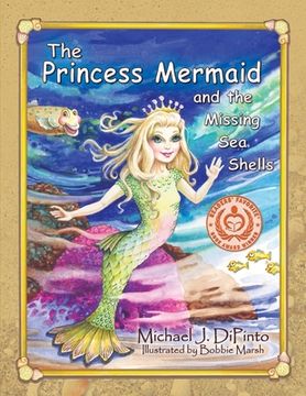 portada The Princess Mermaid and the Missing Sea Shells (en Inglés)