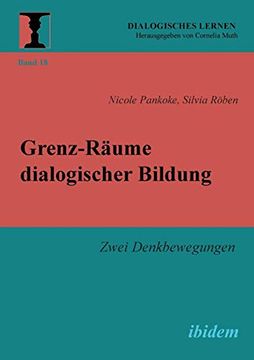 portada Grenz-Räume Dialogischer Bildung. Zwei Denkbewegungen (en Alemán)