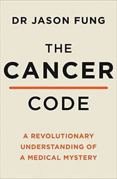portada The Cancer Code: A Revolutionary new Understanding of a Medical Mystery (en Inglés)