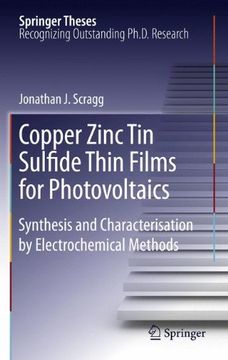 portada Copper Zinc Tin Sulfide Thin Films for Photovoltaics: Synthesis and Characterisation by Electrochemical Methods (Springer Theses)