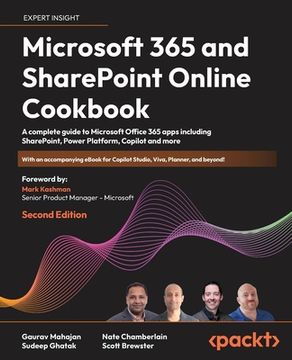 portada Microsoft 365 and SharePoint Online Cookbook - Second Edition: A complete guide to Microsoft Office 365 apps including SharePoint, Power Platform, Cop (en Inglés)