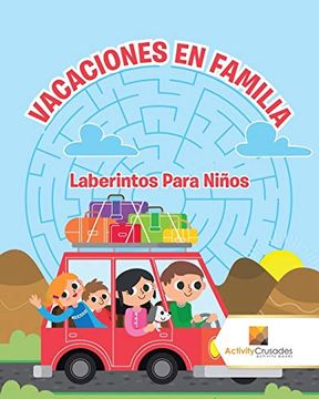 portada Vacaciones en Familia: Laberintos Para Niños