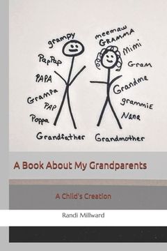 portada A Book About My Grandparents: A Child's Creation (en Inglés)