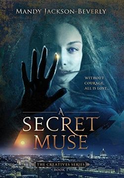 portada A Secret Muse: (The Creatives Series, Book 1) a Dark and Seductive Supernatural Suspense Thriller (1) 