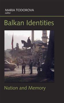 portada Balkan Identities: Nation and Memory 