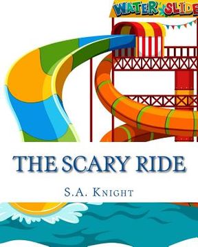 portada The Scary Ride: Fun book for pre-school to first graders (en Inglés)
