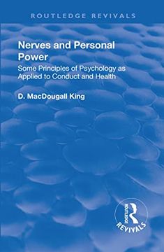 portada Revival: Nerves and Personal Power (1922): Some Principles of Psychology as Applied to Conduct and Personal Power