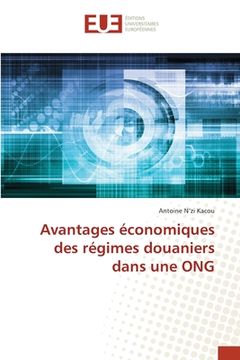 portada Avantages économiques des régimes douaniers dans une ONG (en Francés)
