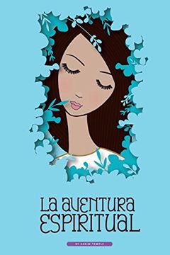 portada La Aventura Espiritual: Una Guia Para el Encuentro Contigo Mismo (in Spanish)