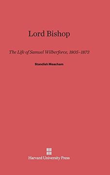 portada Lord Bishop: The Life of Samuel Wilberforce, 1805-1873
