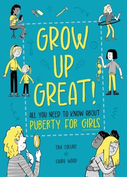 Grow Up Great!: All You Need to Know About Puberty for Girls (en Inglés)