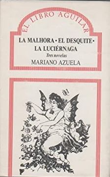 portada El Malhora; El Desquite; La Luciernaga
