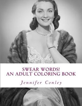 portada Swear Words! An Adult Coloring Book: B Inspired (en Inglés)