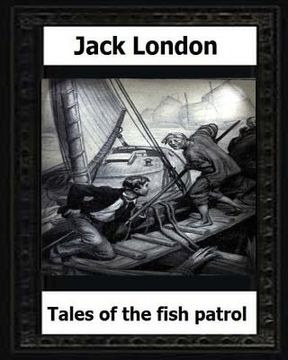 portada tales of the fish patrol(1906) by: Jack London (in English)